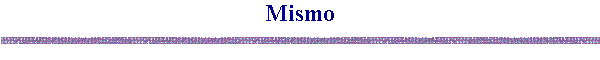 Mismo